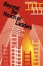 Beyond the Reach of Ladders