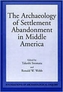 Archaeology Of Settlement Abandonment of Middle America