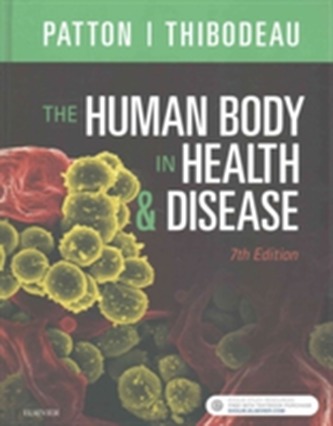 The Human Body in Health & Disease - Hardcover