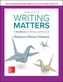 WRITING MATTERS: A HANDBOOK FOR WRITING AND RESEARCH 3E TABBED