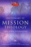 Dictionary of Mission Theology