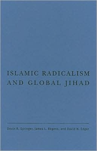 Islamic Radicalism and Global Jihad