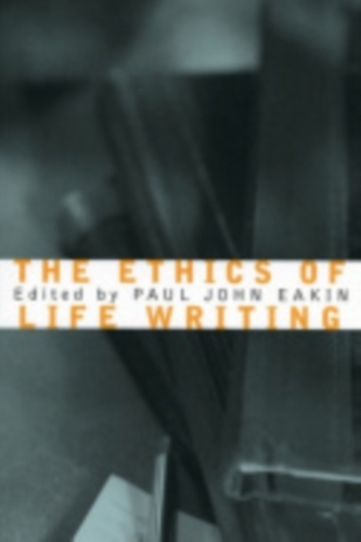 The Ethics of Life Writing