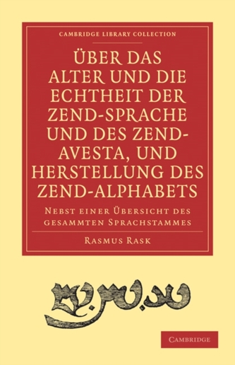UEber das Alter und die Echtheit der Zendsprache und des Zend-Avesta, und Herstellung des Zend-alphabets