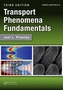 Transport Phenomena Fundamentals