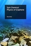 Spin Chemical Physics of Graphene