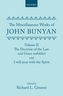 The Miscellaneous Works of John Bunyan: Volume II: The Doctrine of the Law and Grace Unfolded; I Will Pray with the Spirit