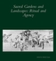 Sacred Gardens and Landscapes - Ritual and Agency V26