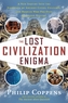 The Lost Civiliation Enigma