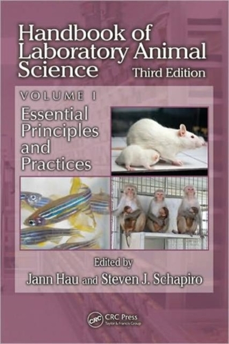 Handbook of Laboratory Animal Science, Volume I, Third Edition