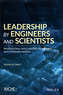 Leadership by Engineers and Scientists
