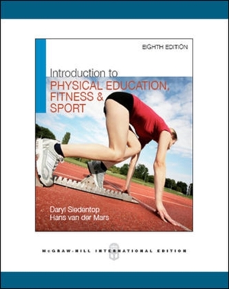 Introduction to Physical Education, Fitness, and Sport (Int'l Ed)