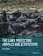 The Laws Protecting Animals and Ecosystems