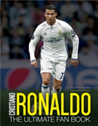 Cristiano Ronaldo: The Ultimate Fan Book