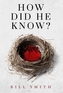 How Did He Know?