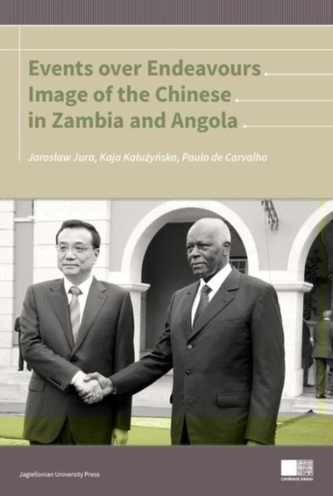 Events Over Endeavours - Image of the Chinese in Zambia and Angola