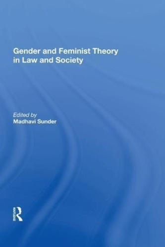 Gender and Feminist Theory in Law and Society