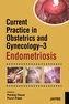 Current Practice in Obstetrics and Gynecology Endometriosis