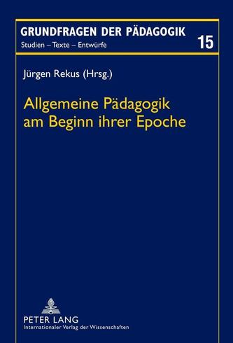 Allgemeine Paedagogik Am Beginn Ihrer Epoche