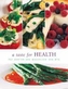 A Taste for Health