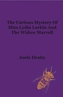 A True Account of the Curious Mystery of Miss Lydia Larkin and the Widow Marvell