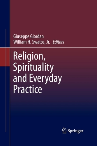 Religion, Spirituality and Everyday Practice