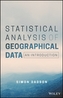 Statistical Analysis of Geographical Data