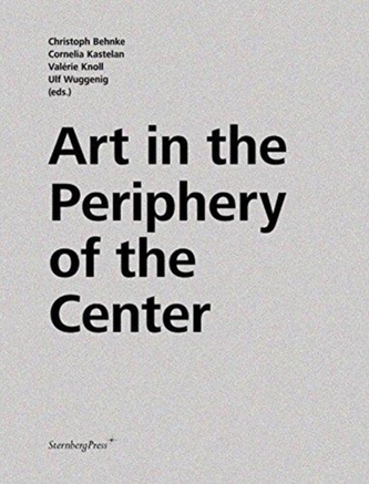 Art in the Periphery of the Centre