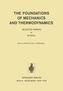 The Foundations of Mechanics and Thermodynamics