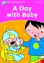 Dolphin Readers Starter Level: A Day with Baby