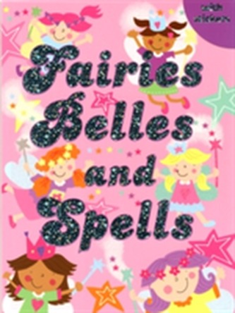 Fairies, Belles and Spells