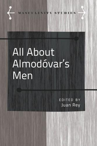 All About Almodo var's Men