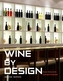 Wine by Design