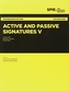 Active and Passive Signatures V