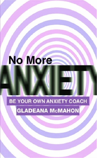 No More Anxiety!