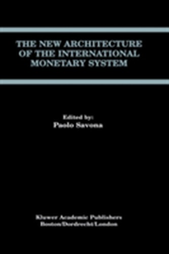 The New Architecture of the International Monetary System