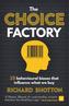 The Choice Factory