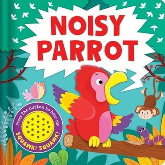 NOISY PARROT