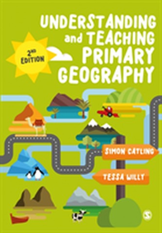 Understanding and Teaching Primary Geography
