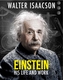 Einstein: The man, the genius, and the Theory of Relativity