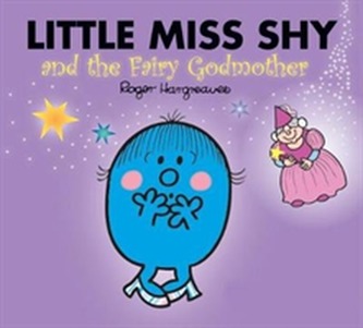 Little Miss Shy and the Fairy Godmother