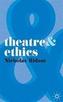 Theatre and Ethics