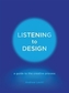 Listening to Design