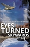 Eyes Turned Skywards