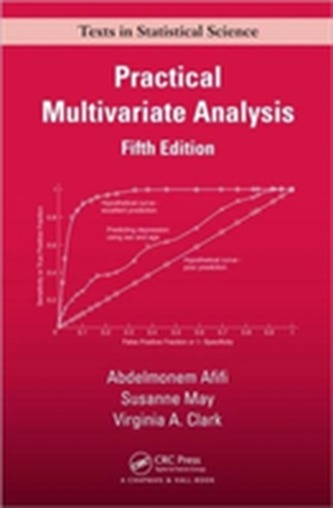 Practical Multivariate Analysis, Fifth Edition