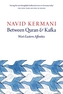 Between Quran and Kafka - West-eastern Affinities