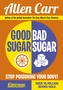 Good Sugar, Bad Sugar