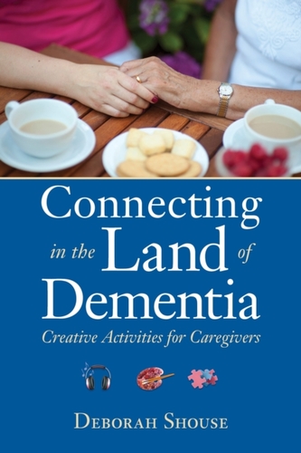 Connecting in the Land of Dementia