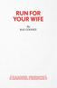 Run for Your Wife