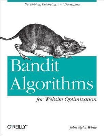 Bandit Algorithms for Website Optimization